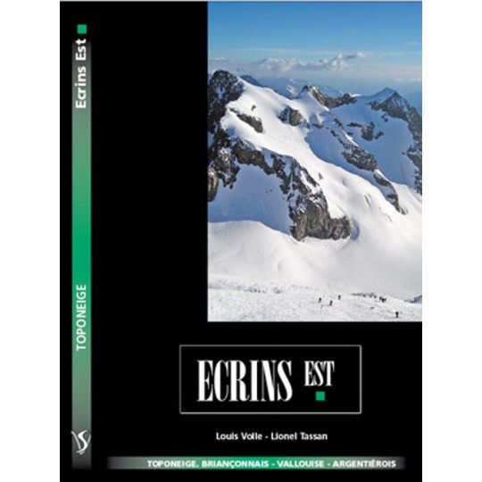 Livre Toponeige Ski de Rando ECRINS EST - Editions Volopress 2013