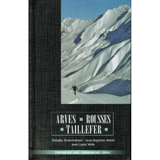 Livre Toponeige Ski de Rando ARVES ROUSSE TAILLEFER - Editions Volopress 2011