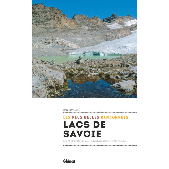 Livre LACS DE SAVOIE - Les plus belles randonnées - Jean Gotteland - Editions Glénat 2024