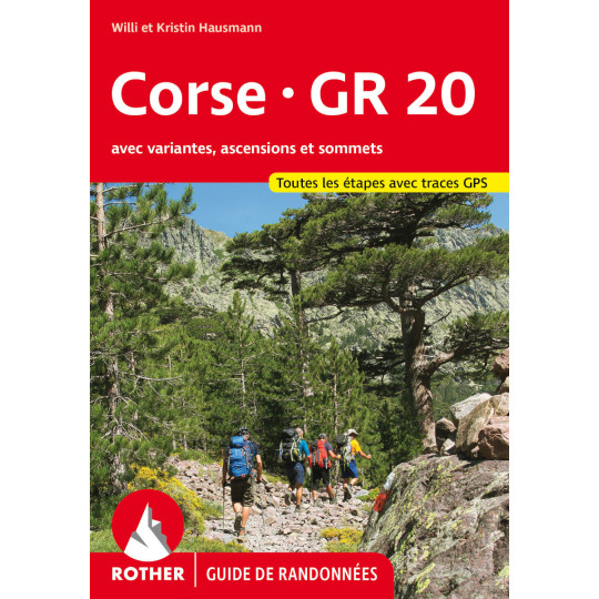 Livre Guide de Randonnée CORSE GR20 - Hausmann - Editions Rother 2024