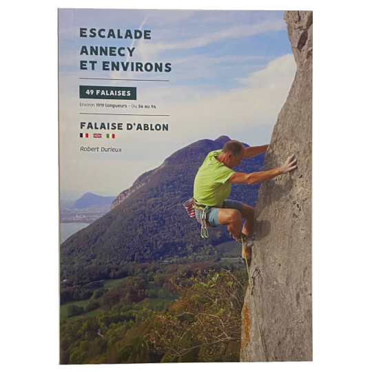 Livre Topo Escalade ANNECY et environs - 49 falaises - ABLON - 1919 longueurs - Robert Durieux 2024