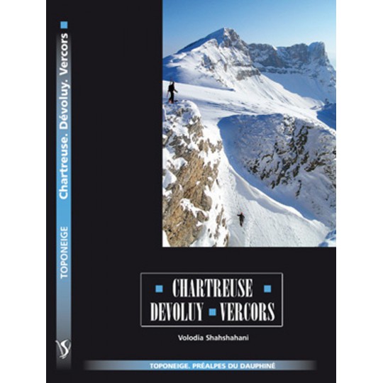 Livre Toponeige Ski de Rando CHARTREUSE DEVOLUY VERCORS - Editions Volopress 2012